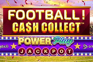 Playtech : Football! Cash Collect™ PowerPlay Jackpot - GOODGAMING138